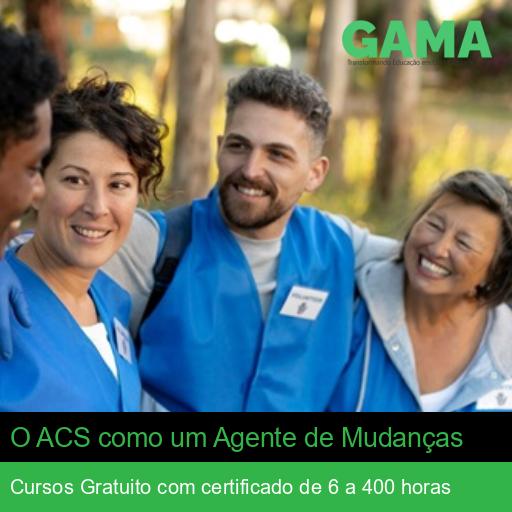 O ACS como um Agente de Mudanças